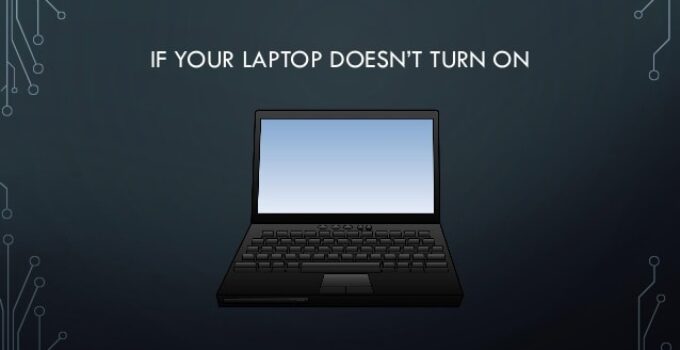 what to do if your laptop won't turn on