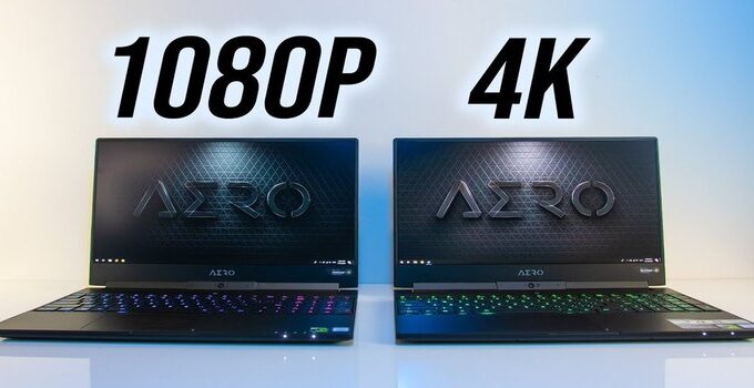4K Vs 1080p Laptops