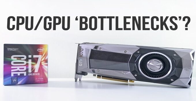 What is a CPU/GPU Bottleneck?