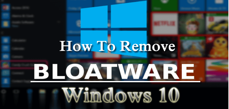 remove bloatware windows 10