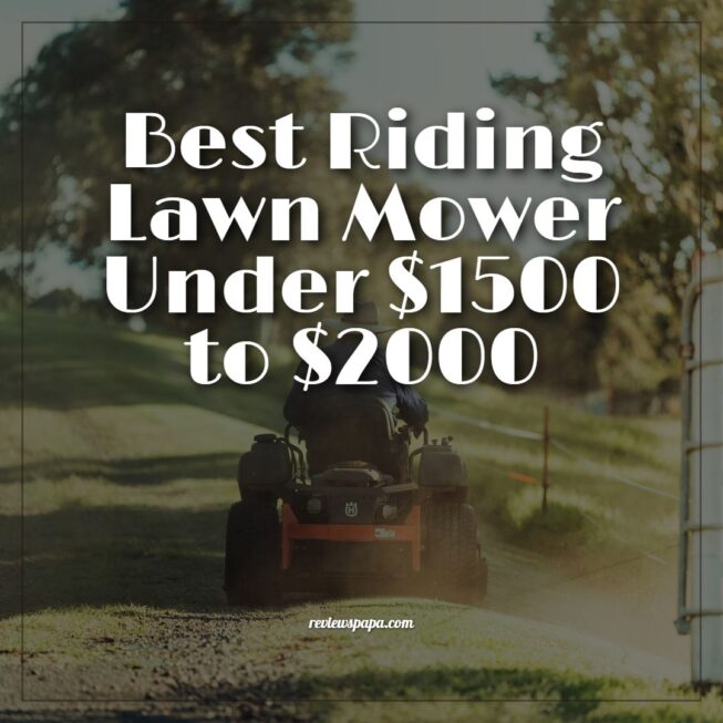 Best Riding Lawn Mower Under $1500 to $2000