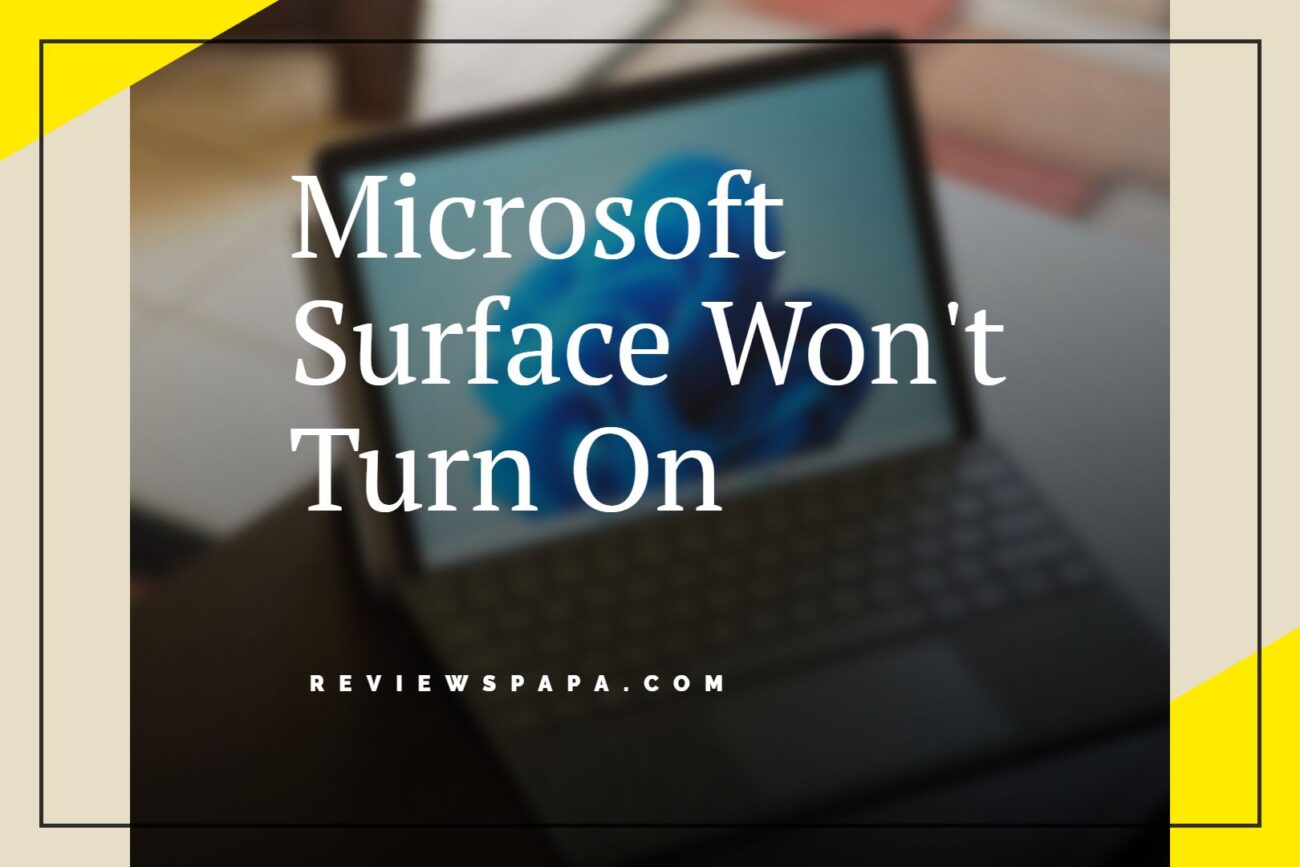 Microsoft Surface Won't Turn On Black Screen, Totally Unresponsive